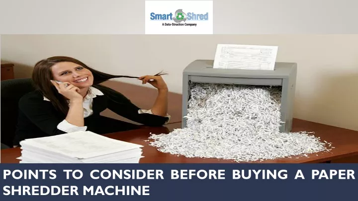 points to consider before buying a paper shredder