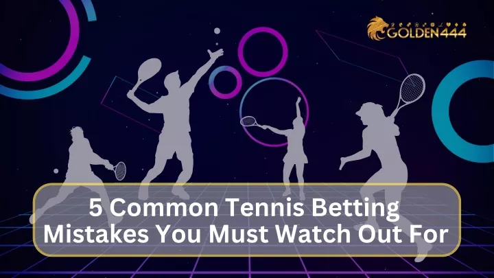 5 common tennis betting