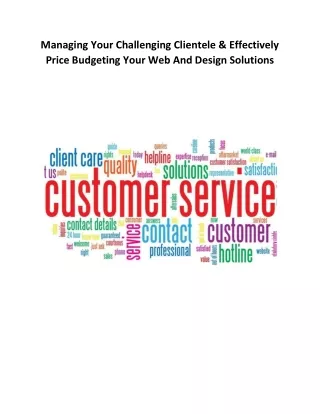 Managing Your Challenging Clientele & Effectively Price Budgeting Your Web And Design Solutions