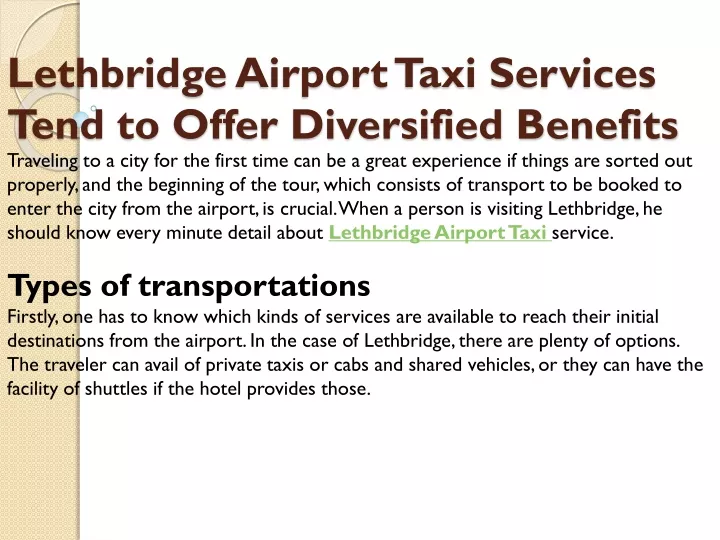 lethbridge airport taxi services tend to offer diversified benefits