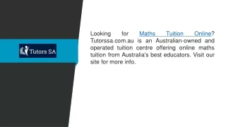 looking for maths tuition online tutorssa