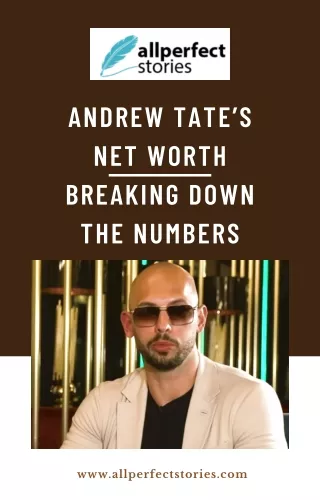 Andrew Tate’s Net Worth – Breaking Down the Numbers