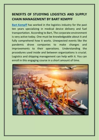 BENEFITS OF STUDYING LOGISTICS AND SUPPLY CHAIN MANAGEMENT BY BART KEMPFF