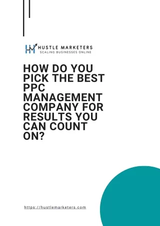 How Do You Pick the Best PPC Management Company for Results You Can Count On