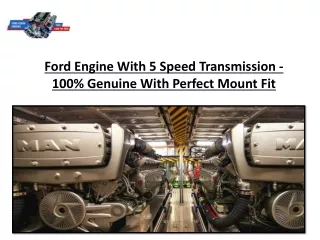 ford engine with 5 speed transmission 100 genuine