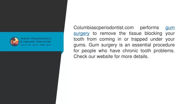 columbiascperiodontist com performs gum surgery