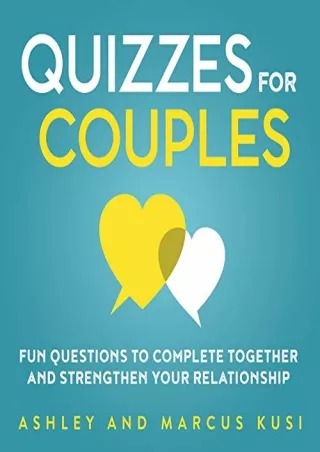 (pdF) Epub ;Read; Quizzes for Couples: Fun Questions to Complete Together a