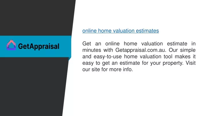 online home valuation estimates get an online