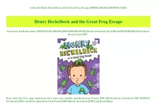 textbook$ Henry Heckelbeck and the Great Frog Escape [[FREE] [READ] [DOWNLOAD]]