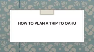 How to Plan a Trip to Oahu