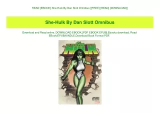 READ [EBOOK] She-Hulk By Dan Slott Omnibus [[FREE] [READ] [DOWNLOAD]]