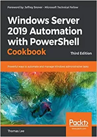 READ Windows Server 2019 Automation with PowerShell Cookbook Powerful ways to automate