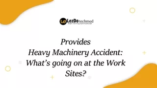 Heavy Machinery Accident: What is Happening on the Job Sites?