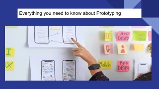 Everything you need to know about prototyping