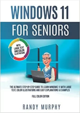READ Windows 11 for Seniors The Ultimate Step by Step Guide to Learn Windows 11 with