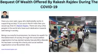 Bequest Of Wealth Offered By Rakesh Rajdev During The COVID-19