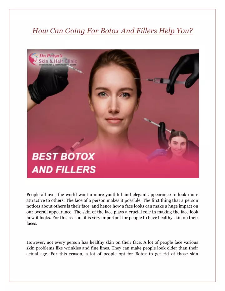 how can going for botox and fillers help you