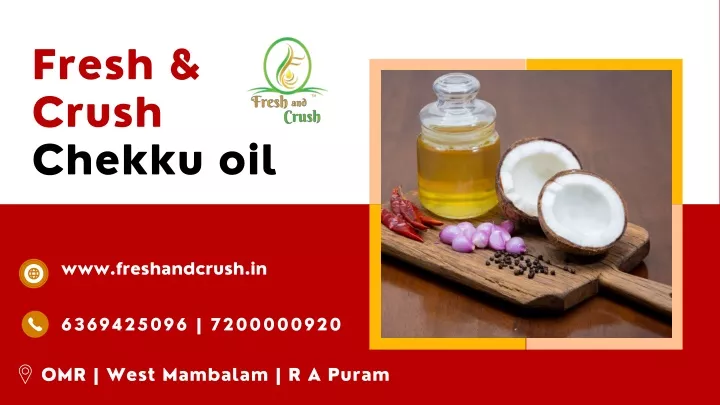 fresh crush chekku oil