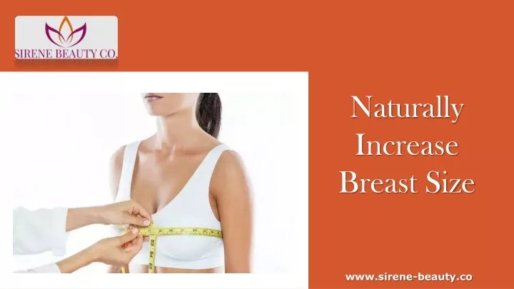 naturally increase breast size