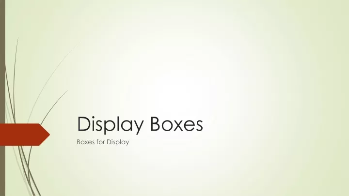 display boxes