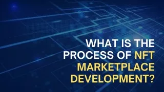 What is the process of NFT marketplace development?