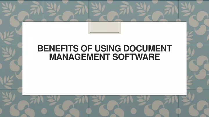 benefits of using document management software