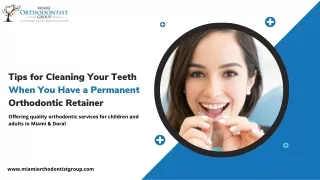 Tips for Cleaning Your Teeth When You Have a Permanent Orthodontic Retainer