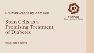 Diabetes Treatment with Stem Cells  Dr David Greene r3 Stem Cell
