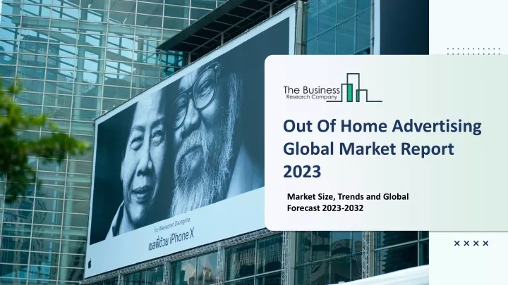 out of home advertising global market report 2023