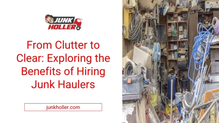 from clutter to clear exploring the benefits