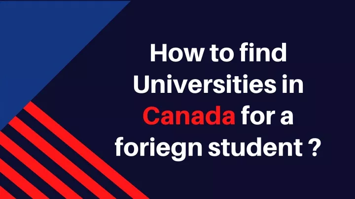 how to find universities in canada for a foriegn