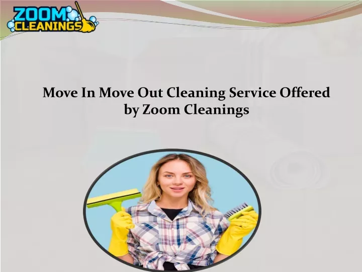 move in move out cleaning service offered by zoom