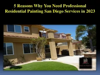 5 Reasons Why You Need Professional Residential Painting San Diego Services in 2023