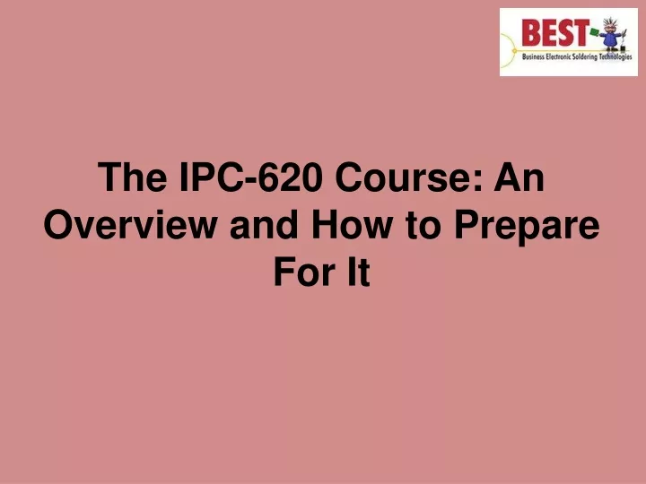 the ipc 620 course an overview and how to prepare