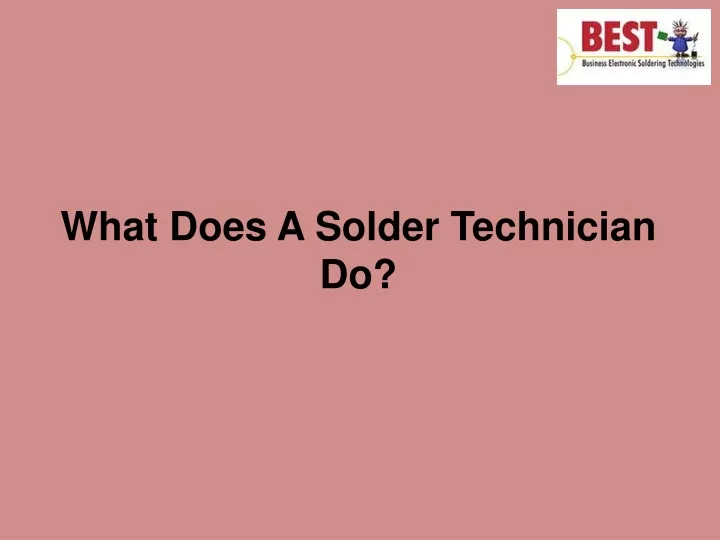 what does a solder technician do