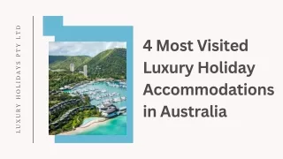 4 Most Visited Luxury Holiday Accommodations in Australia