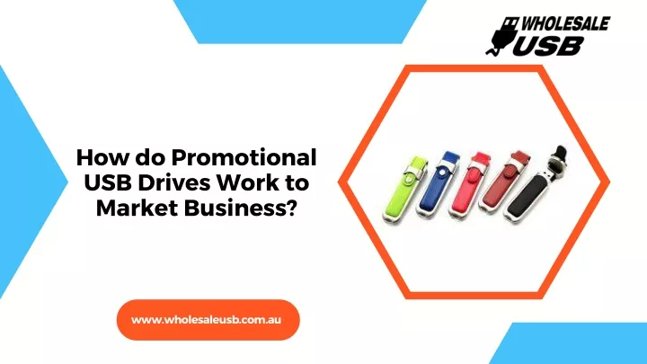 how do promotional usb drives work to market