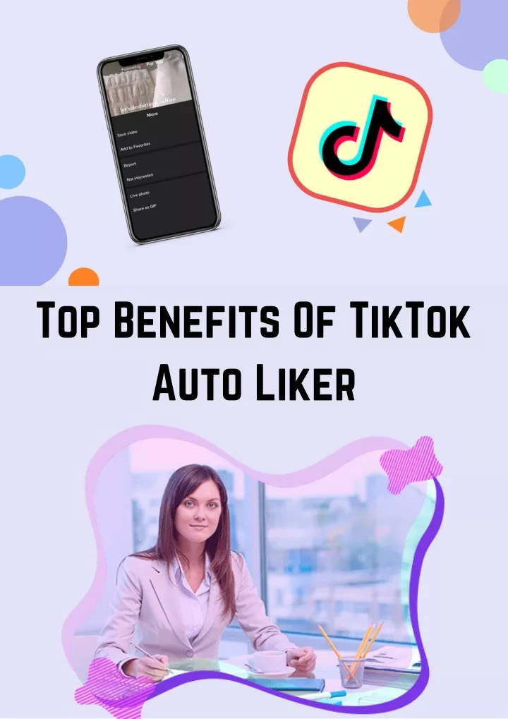 top benefits of tiktok auto liker