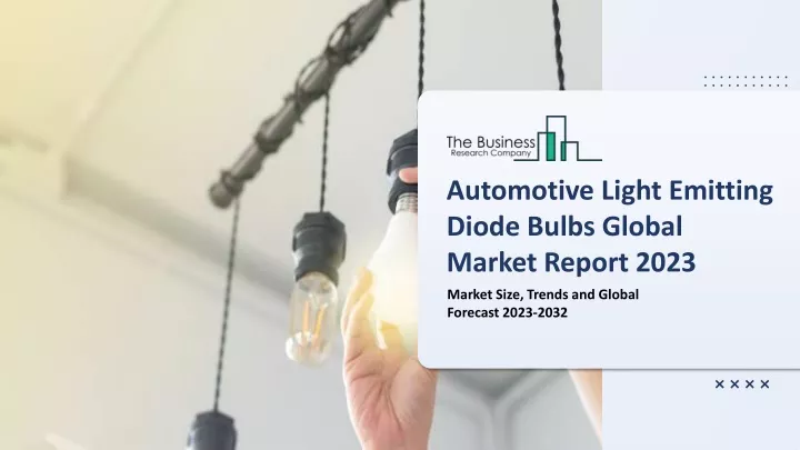 automotive light emitting diode bulbs global