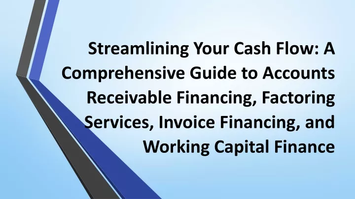streamlining your cash flow a comprehensive guide