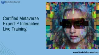 Certified Metaverse Expert™ Interactive Live Training Event | Blockchain Council