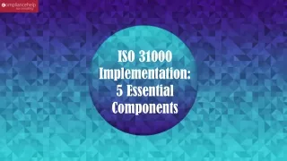 iso 31000 implementation 5 essential components