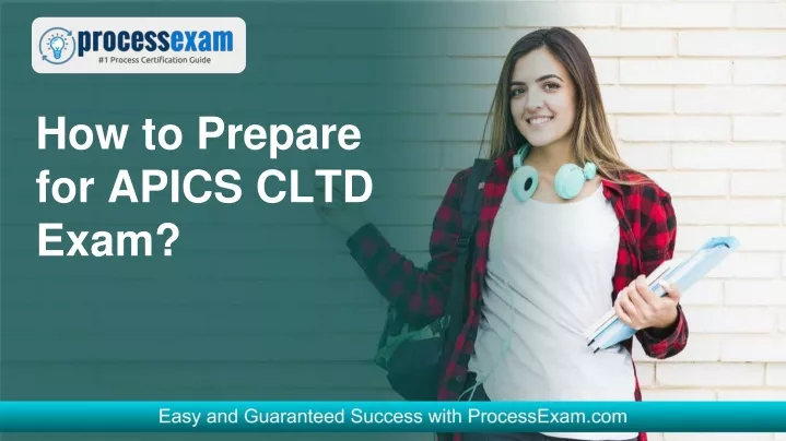 how to prepare for apics cltd exam