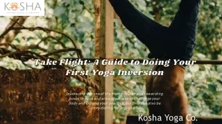 Take Flight: A Guide to Doing Your First Yoga Inversion