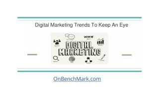 digital marketing trends to keep an eye