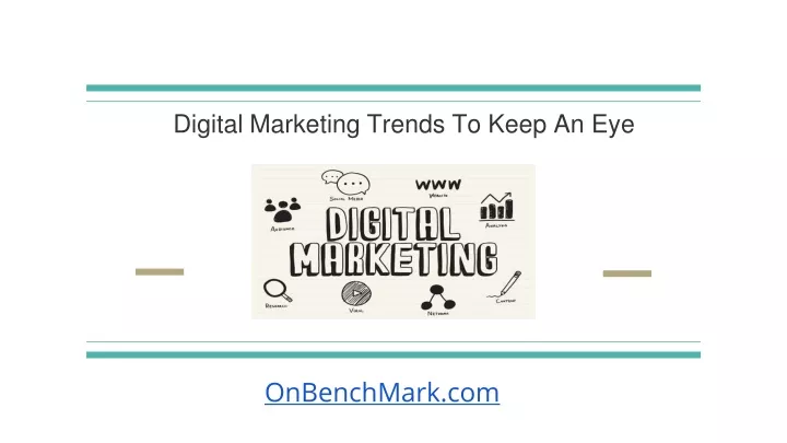 digital marketing trends to keep an eye