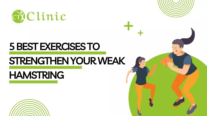 5 best exercises to strengthen your weak hamstring