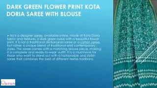 DARK GREEN FLOWER PRINT KOTA DORIA SAREE WITH BLOUSE_