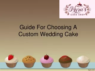Guide For Choosing a Custom Wedding Cake