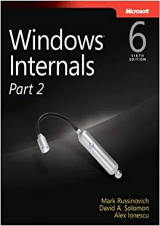 DOWNLOAD Windows Internals Part 2 Developer Reference